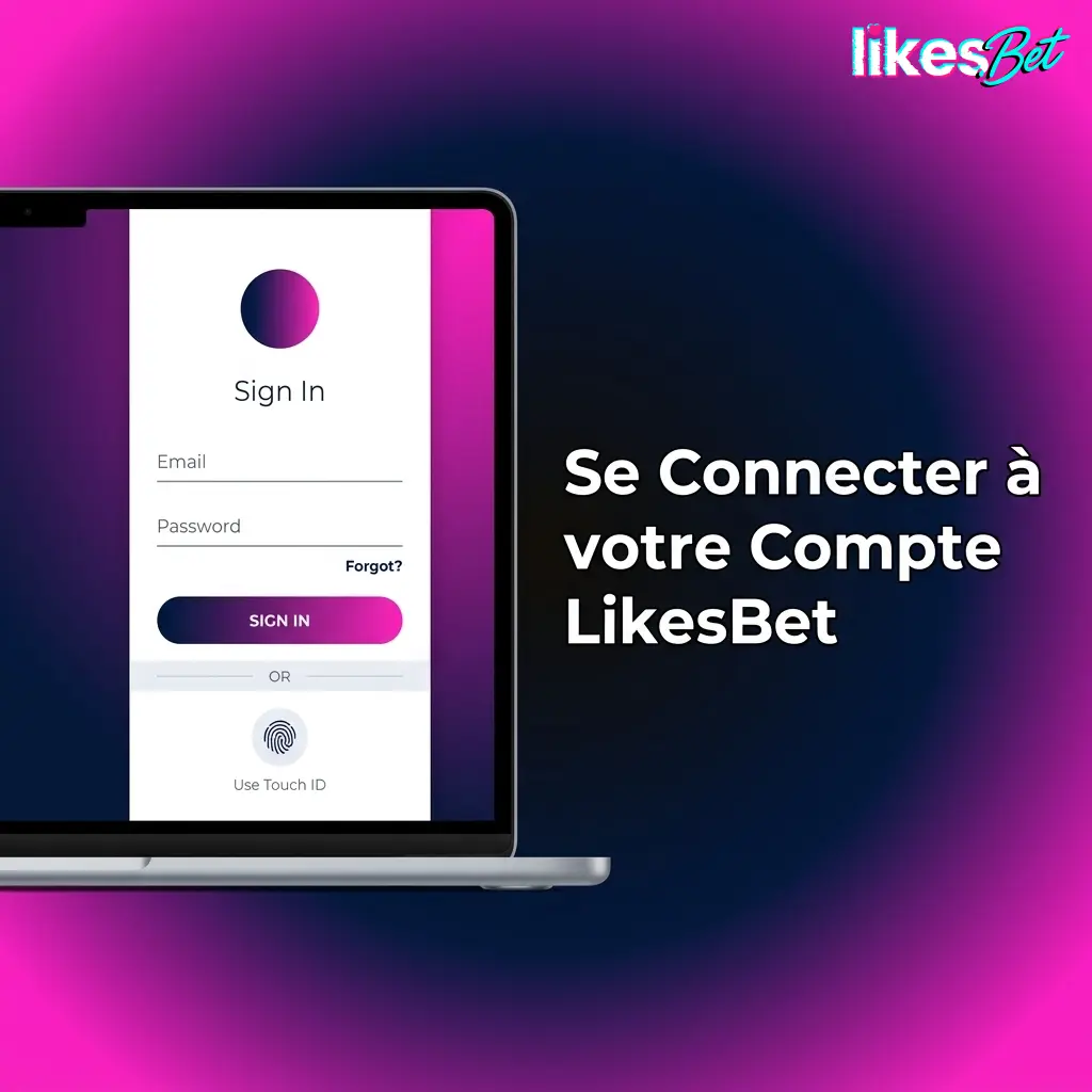 Connexion au compte LikesBet via e-mail et mot de passe pour accéder à l'espace joueur en quelques secondes